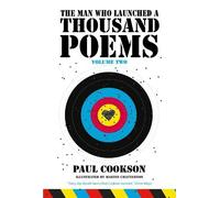 Paul Cookson The Man Who Launched a Thousand Poems, Volume Tw (Copertina rigida)