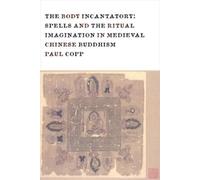 Paul Copp The Body Incantatory (Copertina rigida)