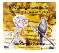 Paul Corfield G The Nightingale and the Rose: The Sphinx & Hymnus Mysticus: (CD)