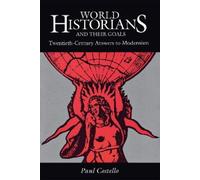 Paul Costello World Historians and Their Goals (Tascabile)