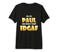 Paul Costume IDGAF Meme Personalized First Name Paul Joke Maglietta Premium