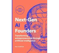 Paul Courtaud Next-Gen AI Founders (Tascabile)