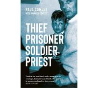 Paul Cowley Thief Prisoner Soldier Priest (Tascabile)