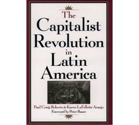 Paul Craig Roberts Karen Lafol The Capitalist Revolution in L (Copertina rigida)