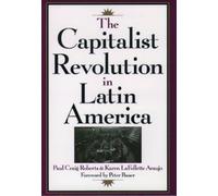 Paul Craig Roberts Karen Lafol The Capitalist Revolution in L (Copertina rigida)