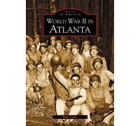 Paul Crater World War II in Atlanta (Tascabile)