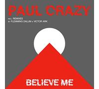 Crazy Believe Me (Vinyl LP)