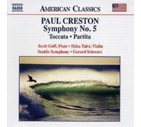 Paul Creston Symphony No. 5, Toccata, Partita (Schwarz, Seattle So) (CD) Album
