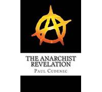 Paul Cudenec Anarchist Revelation (Tascabile)
