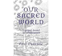 Paul Cudenec Our Sacred World (Tascabile)