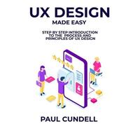 Paul Cundell UX Design Made Easy (Tascabile)