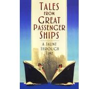 Paul Curtis Tales from Great Passenger Ships (Tascabile)