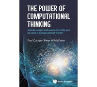 Paul Curzon Pet Power Of Computational Thinking, The: Games, Magic A (Tascabile)