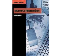 Paul D. Allison Multiple Regression (Tascabile)