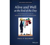 Paul D. Balmert Alive and Well at the End of the Day (Copertina rigida)