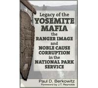 Paul D. Berkowitz James (“J.T.”) Reynold Legacy of the Yosemite Mafi (Tascabile)