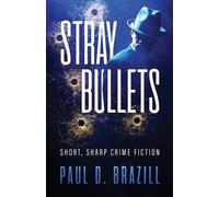 Paul D Brazill Stray Bullets (Tascabile)
