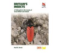 Paul D. Brock Britain's Insects (Tascabile) WILDGuides