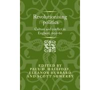 Paul D. Halliday Revolutionising Politics (Copertina rigida)