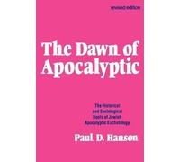 Paul D. Hanson The Dawn of Apocalyptic (Tascabile)
