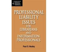Paul D. Healey Professional Liability Issues for the Library and Inf (Tascabile)