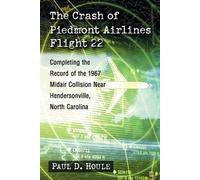 Paul D. Houle The Crash of Piedmont Airlines Flight 22 (Tascabile)