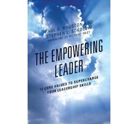Paul D. Houston Stephen L. Sokolow The Empowering Leader (Tascabile)