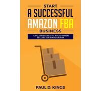 Paul D Kings Start a Successful Amazon FBA Business (Tascabile)