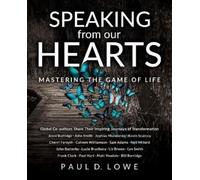 Paul D Lowe Speaking from our Hearts (Tascabile)