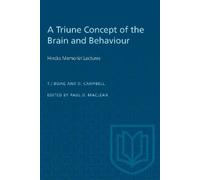 Paul D. MacLean A Triune Concept of the Brain and Behaviour (Tascabile) Heritage
