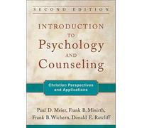 Paul D. Meier Frank B. Wi Introduction to Psychology and Counseling (Tascabile)