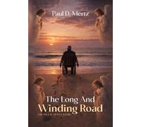 Paul D Mertz The Long And Winding Road (Tascabile)
