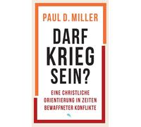 Paul D. Miller Darf Krieg sein?: Eine christliche Orientierung in Z (Tascabile)