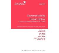 Paul D. Murray Concilium 2012/1: Sacramentalizing Human History: In (Tascabile)