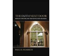 Paul D Numrich The Faith Next Door (Copertina rigida)