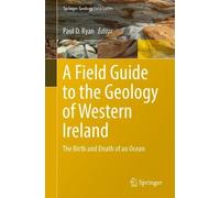 Paul D. Ryan A Field Guide to the Geology of Western Ireland (Tascabile)