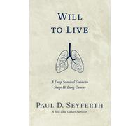 Paul D Seyferth Will to Live (Tascabile)