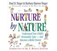 Paul D Tieger Nurture by Nature (Tascabile)