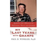 Paul D Winkler My Last Years with Gramps (Copertina rigida)