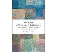 Paul Dafydd Jones Patience-A Theological Exploration (Tascabile)
