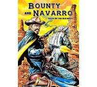 Paul Daly Brent Truax Kyle Garrett Bounty and Navarro (Tascabile)