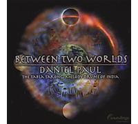 Paul, Daniel - Between Two Worlds