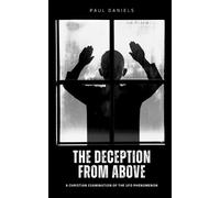 Paul Daniels The Deception from Above (Tascabile)