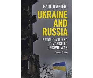 Paul D'Anieri Ukraine and Russia (Tascabile)