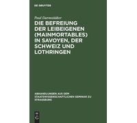 Paul Darmstädte Die Befreiung Der Leibeigenen (Mainmortables) (Copertina rigida)