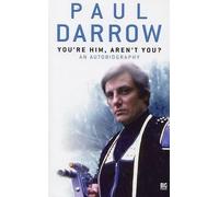 Paul Darrow You're Him, Aren't You? (Copertina rigida)