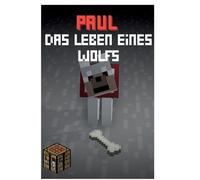 Paul - Das Leben eines Wolfes: 1