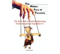Paul David Collins The Hidden Face of Terrorism (Tascabile)