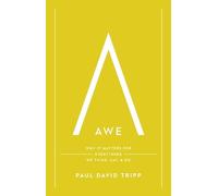 Paul David Tripp Awe (Copertina rigida)