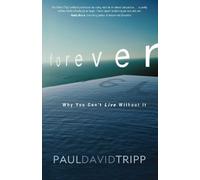 Paul David Tripp Forever (Tascabile)